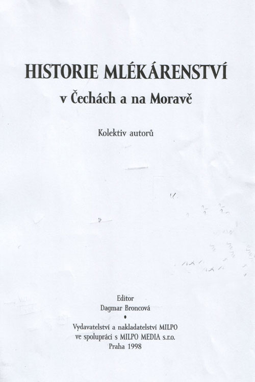 Historie Mlékarenství v Cxechach a na Moravex (Geschichte der Milchwirtschaft in Tschechien / Böhmen und Mähren)