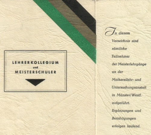 Deckblatt, Lehrerkollegium und Meisterschüler der Molkereilehr- und Untersuchungsanstalt Münster-Westfalen, in zeitlicher Reihenfolge bis 1967 